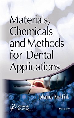 Materials, Chemicals and Methods for Dental Applications - Fink, Johannes Karl