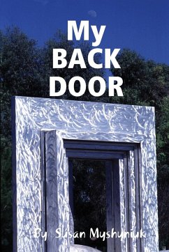My BACK DOOR - Myshyniuk, Susan