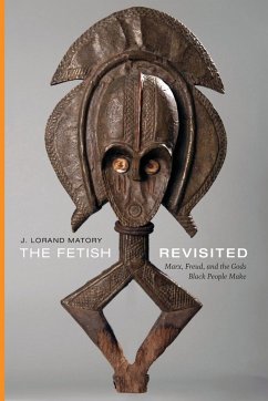 The Fetish Revisited - Matory, J. Lorand
