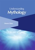 Understanding Mythology