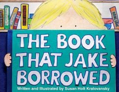 The Book That Jake Borrowed - Kralovansky, Susan