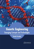 Genetic Engineering: Emerging Concepts and Technologies