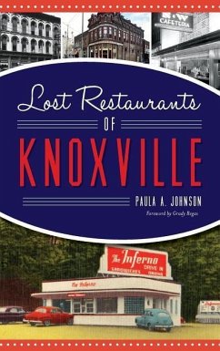 Lost Restaurants of Knoxville - Johnson, Paula A
