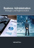 Business Administration: Strategies and Implementation