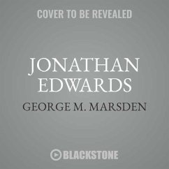 Jonathan Edwards: A Life - Marsden, George M.