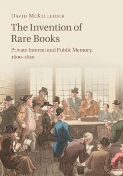 The Invention of Rare Books - McKitterick, David (University of Cambridge)