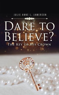 Dare to Believe? - Jamerson, Julie Anne L.