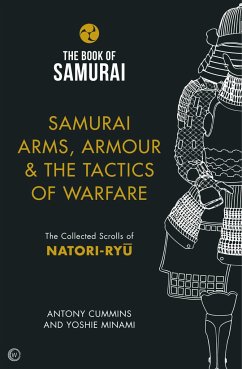 Samurai Arms, Armour & the Tactics of Warfare (The Book of Samurai Series) - Cummins, Antony, MA
