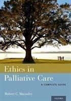 Ethics in Palliative Care - MacAuley, Robert C