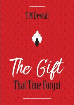 The Gift That Time Forgot - Dewfall, T M