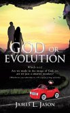 GOD or EVOLUTION