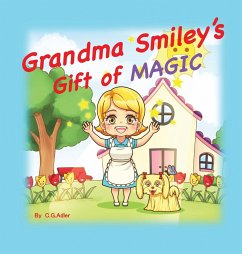 Grandma Smiley's Gift of Magic - Adler, C G
