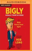 Bigly: Donald Trump in Verse