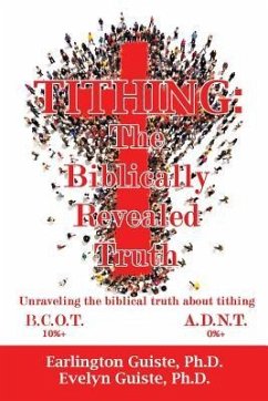 Tithing: The Biblically Revealed Truth - Earlington Guiste Evelyn