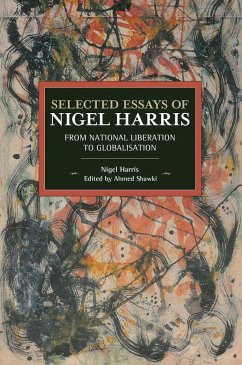 Selected Essays of Nigel Harris - Harris, Nigel