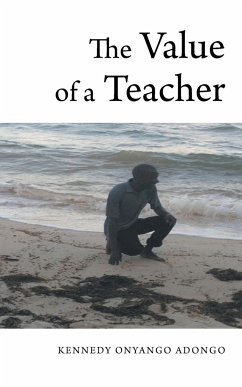 The Value of a Teacher - Onyango-Adongo, Kennedy