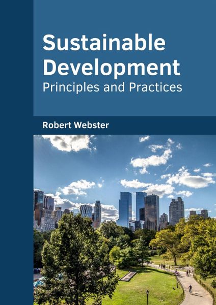 Sustainable Development: Principles and Practices