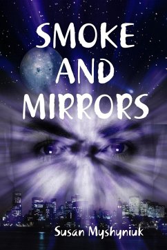 SMOKE AND MIRRORS - Myshyniuk, Susan