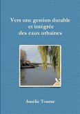 Vers une gestion durable et intégrée des eaux urbaines