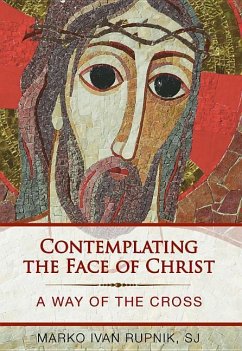 Contemplating the Face of Christ - Rupnik, Marko