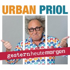 gesternheutemorgen (MP3-Download) - Priol, Urban