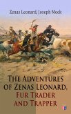 The Adventures of Zenas Leonard, Fur Trader and Trapper (eBook, ePUB)