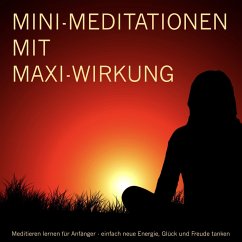 MINI-Meditationen und Fantasiereisen mit MAXI-Wirkung (MP3-Download) - Lynen, Patrick
