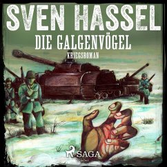 Die Galgenvögel - Kriegsroman (MP3-Download) - Hassel, Sven