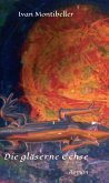 Die gläserne Echse (eBook, ePUB) Die gläserne Echse (eBook, ePUB)