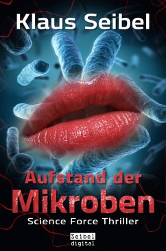 Aufstand der Mikroben (eBook, ePUB) - Seibel, Klaus