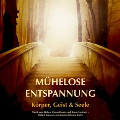 Cover Mühelose Entspannung für Körper, Geist und Seele (MP3-Download)