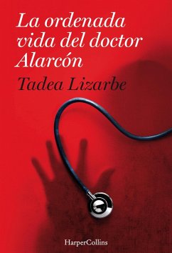Cover La ordenada vida del doctor Alarcón (eBook, ePUB)