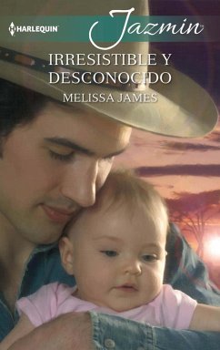 Irresistible y desconocido (eBook, ePUB) - James, Melissa