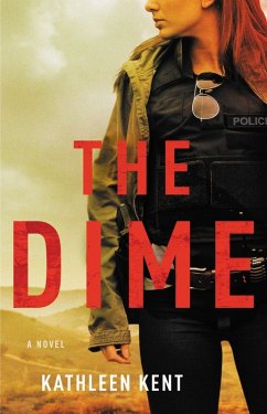 The Dime (eBook, ePUB) - Kent, Kathleen