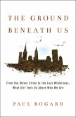 The Ground Beneath Us (eBook, ePUB)