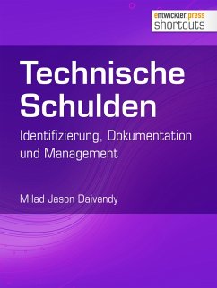 Technische Schulden: Identifizierung, Dokumentation und Management (eBook, ePUB) - Daivandy, Milad Jason