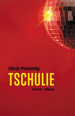 Tschulie (eBook, ePUB) - Pistotnig, Silvia