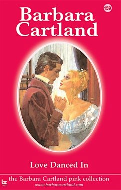 Love Danced in (eBook, ePUB) - Cartland, Barbara