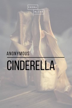 Cinderella (eBook, ePUB) - Anonymous; Blake, Sheba