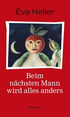 Beim nächsten Mann wird alles anders (eBook, ePUB) - Heller, Eva