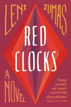 Red Clocks (eBook, ePUB) - Zumas, Leni