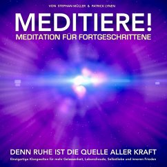 Meditation für Fortgeschrittene: Durch Meditieren und Achtsamkeit Ängste und Stress reduzieren (MP3-Download) - Lynen, Patrick