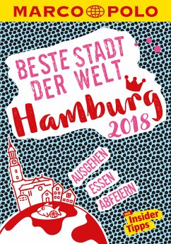 MARCO POLO Beste Stadt der Welt - Hamburg 2018 (MARCO POLO Cityguides) (eBook, PDF) - Braune, Julia