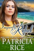 Imperfect Rebel (Carolina Magnolia Series, #2) (eBook, ePUB)