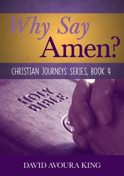 Cover Why Say Amen? (Christian Journeys, #4) (eBook, ePUB)