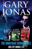 The Jonathan Shade Series: Books 1-3 (eBook, ePUB)
