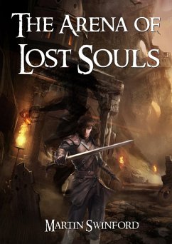 Cover The Arena of Lost Souls (The Song of Amhar, #3) (eBook, ePUB)