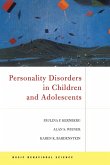 Personality Disorders In Children And Adolescents (eBook, ePUB)