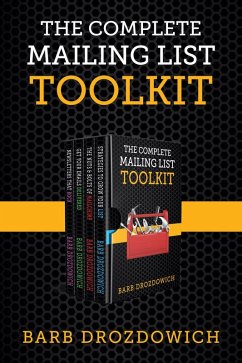 The Complete Mailing List Toolkit: A box set (eBook, ePUB) - Drozdowich, Barb