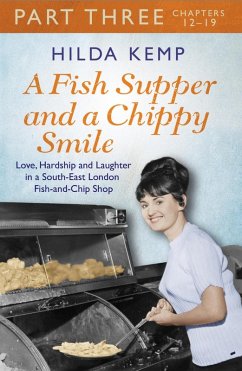 A Fish Supper and a Chippy Smile: Part 3 (eBook, ePUB) - Kemp, Hilda; Kemp, Cathryn